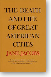 The Death and Life of Great American Cities by Jane Jacobs