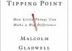 The Tipping Point by Malcolm Gladwell